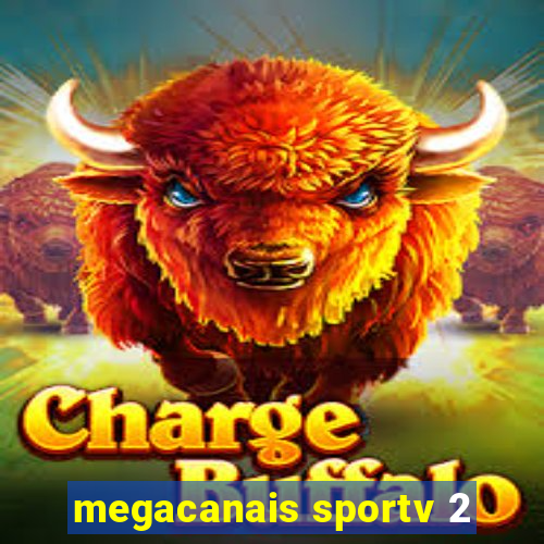 megacanais sportv 2